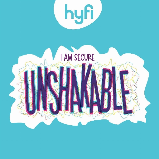 Unshakable (I Am Secure) - Hyfi Kids