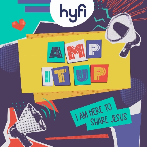 Amp it Up (I Am Here to Share Jesus) [Hyfi Kids]