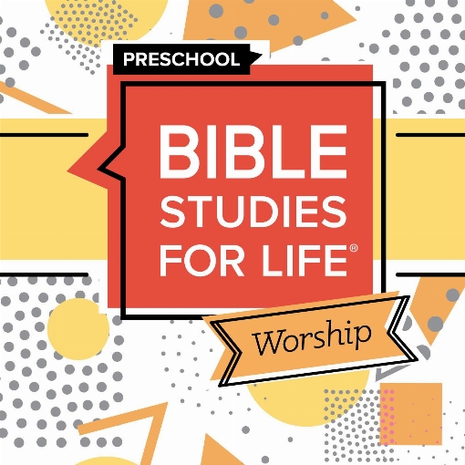 Bible Studies for Life Preschool Worship Hour Winter 2023-24