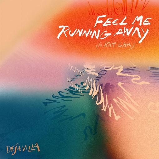 Feel Me Running Away feat. Kat C.H.R