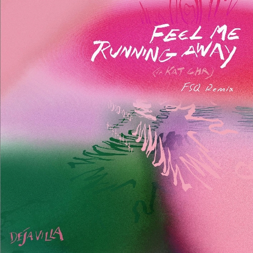 Feel Me Running Away (FSQ Caribbean Disco Remix) feat. Kat C.H.R