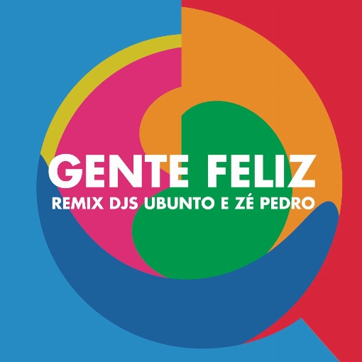 Gente Feliz (Remix Ubunto e DJ Ze Pedro)
