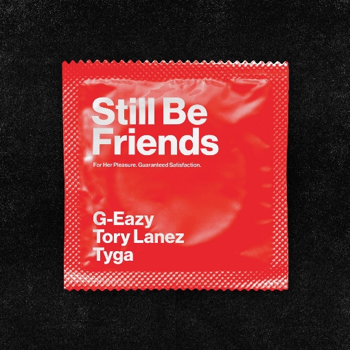 Still Be Friends feat. Tory Lanez/Tyga