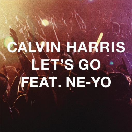 Let's Go (Extended Mix) feat. Ne-Yo