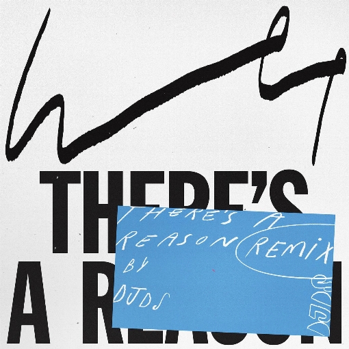 There's a Reason (DJDS Remix)