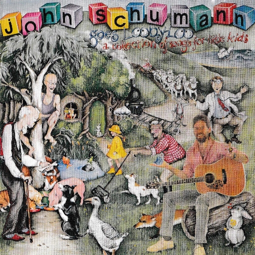 John Schumann Goes Looby-Loo: A Collection Of Songs For Little Kids