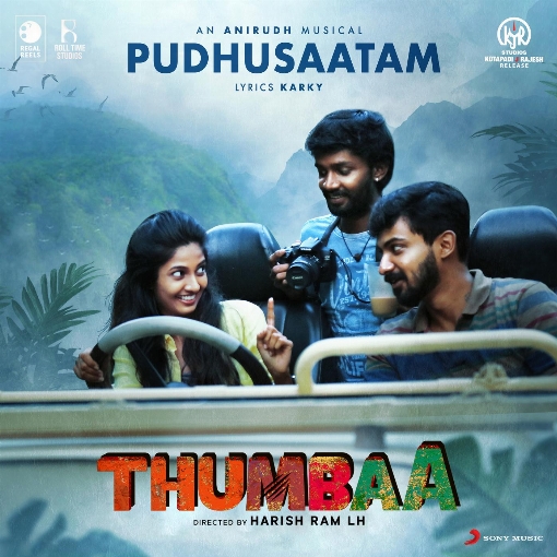 Pudhusaatam (From "Thumbaa")