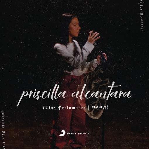 Priscilla Alcantara (Live Perfomance | VEVO)
