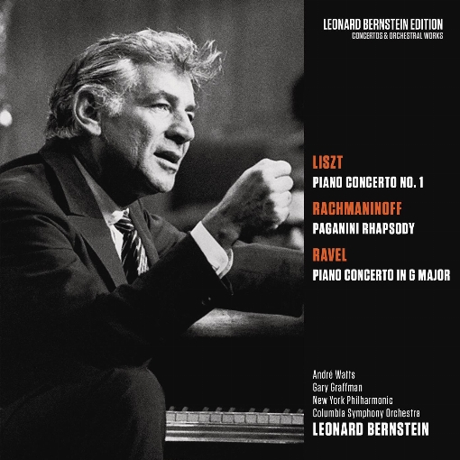 Liszt: Piano Concerto No. 1 in E-Flat Major, S. 124 - Rachmaninoff: Rhapsody on a Theme by Paganini, Op. 43 - Ravel: Piano Concerto in G Major, M. 83