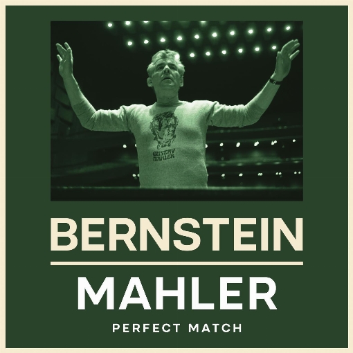 Bernstein & Mahler: Perfect Match