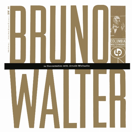 Bruno Walter in Conversation with Arnold Michaelis: About the value of recordings