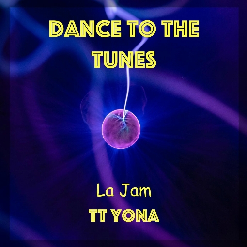 Dance to the Tunes feat. TT Yona