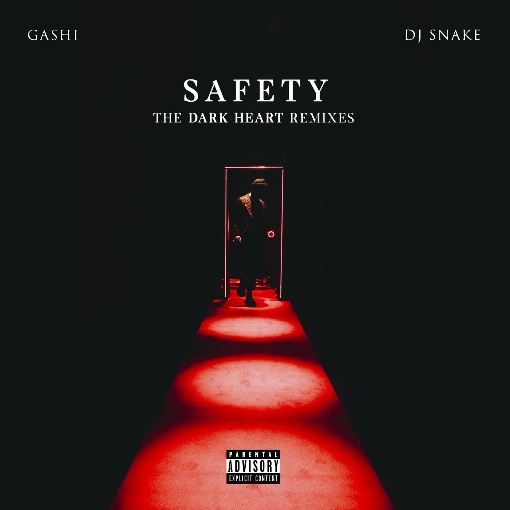 Safety (Dark Heart Rave Mix) feat. DJ Snake