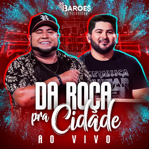 A Roca ou a Cidade (Da Roca Pra Cidade) (Ao Vivo)