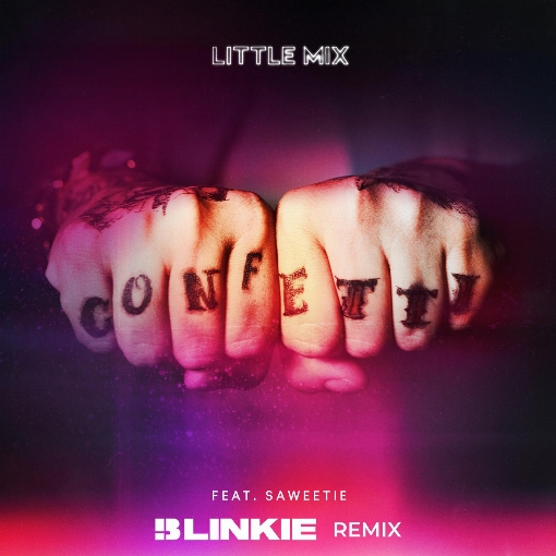 Confetti (Blinkie Remix) feat. Saweetie