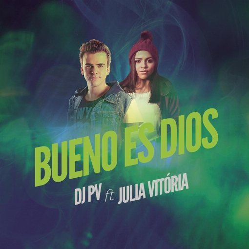 Bueno es Dios feat. Julia Vitoria