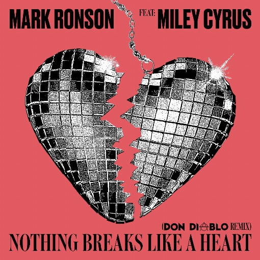 Nothing Breaks Like a Heart (Don Diablo Remix) feat. Miley Cyrus