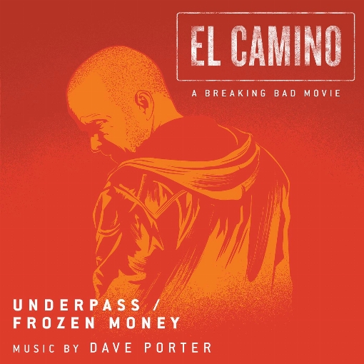 Underpass / Frozen Money (from "El Camino: A Breaking Bad Movie")