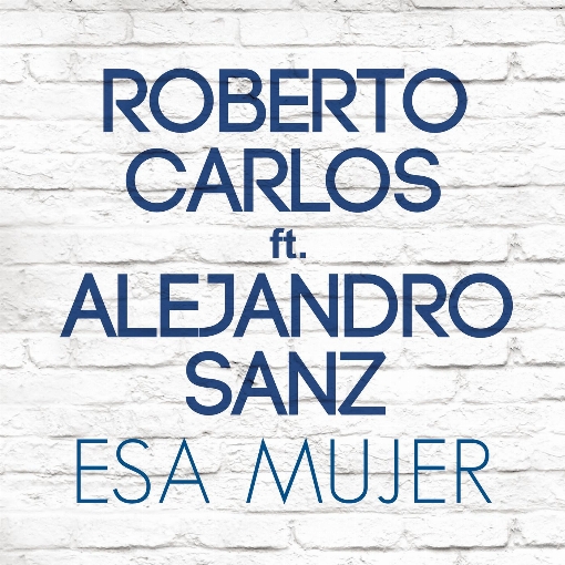 Esa Mujer feat. Alejandro Sanz