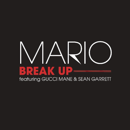 Break Up (Radio Edit) feat. Gucci Mane/Sean Garrett