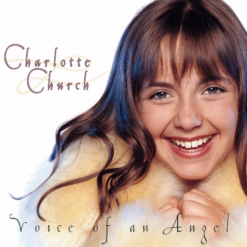 Charlotte Church - Voice of an Angel