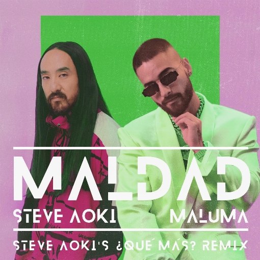 Maldad (Steve Aoki's ?Que Mas? Remix)