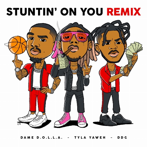 Stuntin' On You (Remix) feat. DDG/Dame D.O.L.L.A.