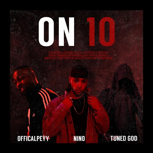 On 10 feat. OfficialPeyy/Tuned God