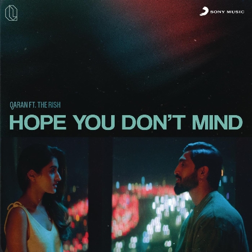 Hope You Don't Mind feat. The Rish