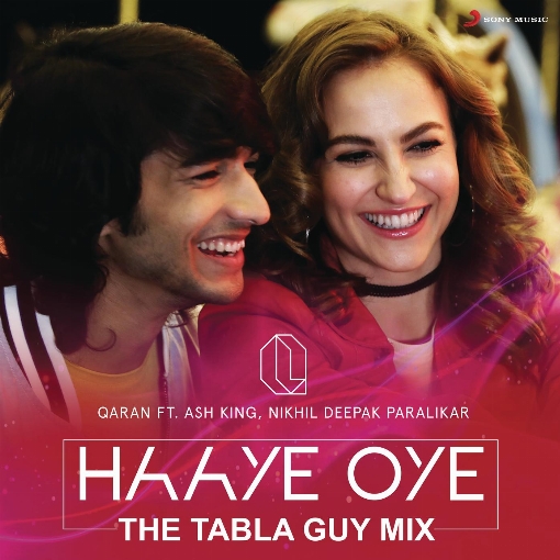 Haaye Oye (The Tabla Guy Mix) feat. Ash King/Nikhil Deepak Paralikar