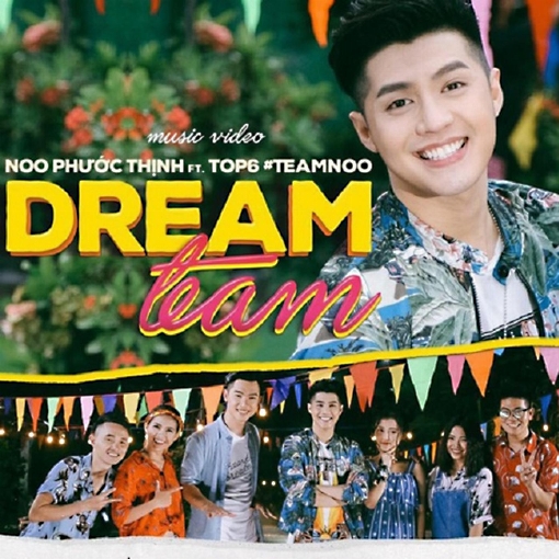 Dream Team feat. Anh D?t/Hi?n Mai/Anh Phong/L??ng Minh Tri/Thanh Nga