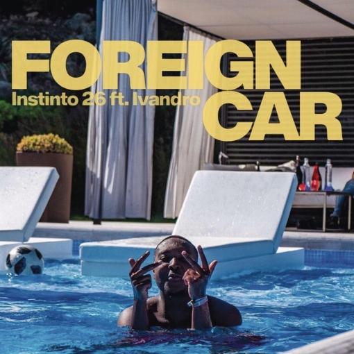 Foreign Car feat. Trista/Julinho KSD