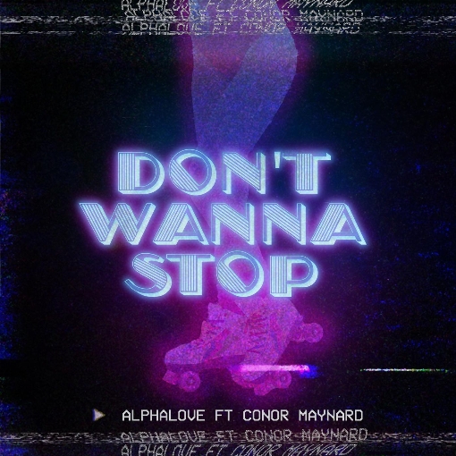 Don't Wanna Stop feat. Conor Maynard
