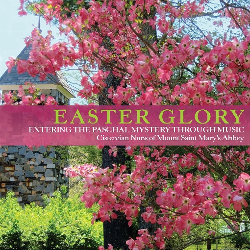 Easter Glory: Entering the Paschal Mystery Through Music