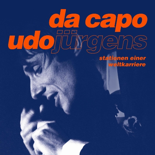 da capo, Udo Jurgens (Stationen einer Weltkarriere)