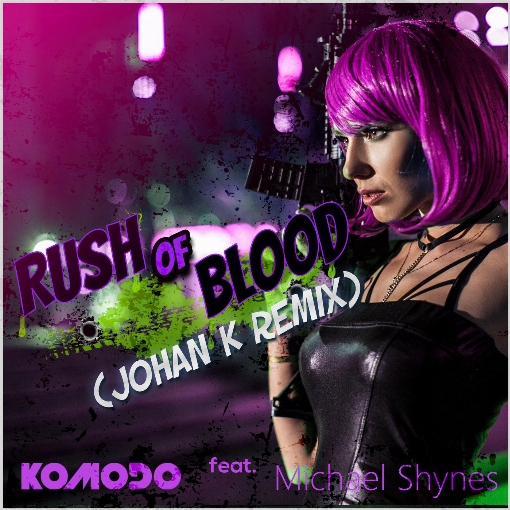 Rush of Blood (Johan K Radio Remix) feat. Michael Shynes