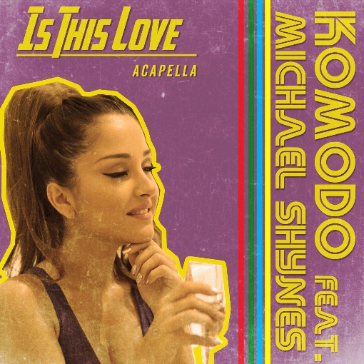 Is This Love (Acapella) feat. Michael Shynes