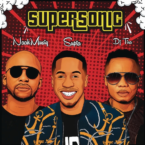 SuperSonic feat. NaakMusiQ/DJ Tira