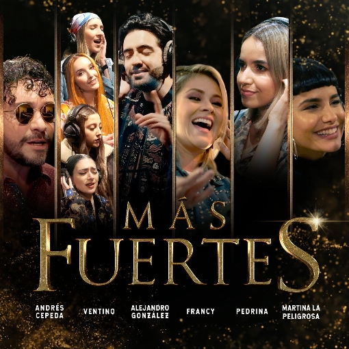 Mas Fuertes feat. Andres Cepeda/Francy/Pedrina/Martina La Peligrosa