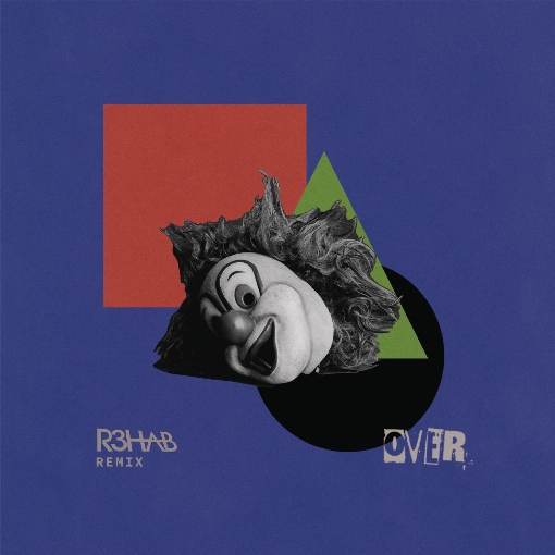 Over (R3HAB Remix) feat. Gabrielle Aplin