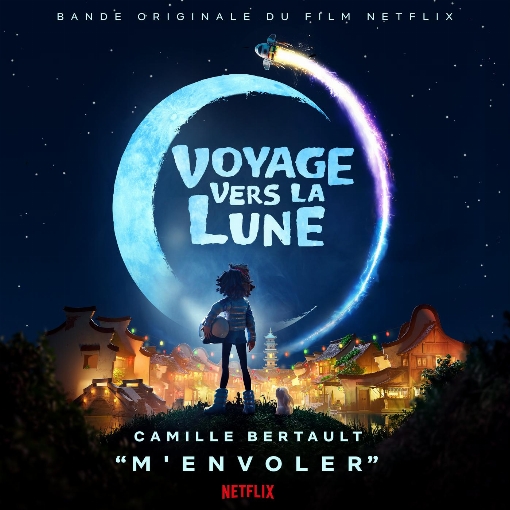 M'envoler (Extrait du film Netflix "Voyage vers la Lune")