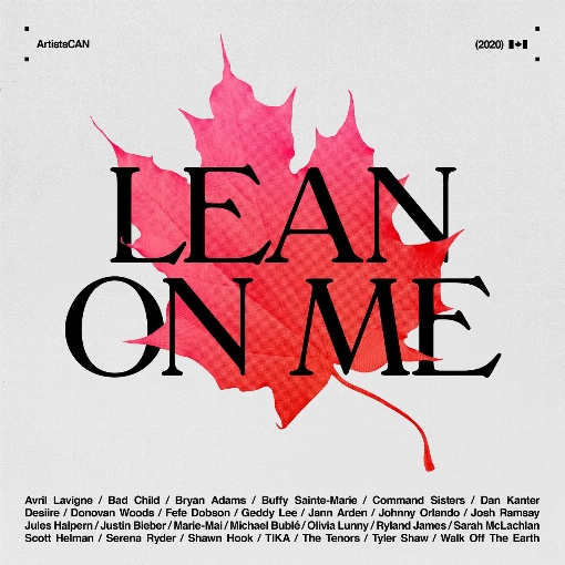 Lean on Me - ArtistsCAN feat. Avril Lavigne/Buffy Sainte-Marie/Justin Bieber