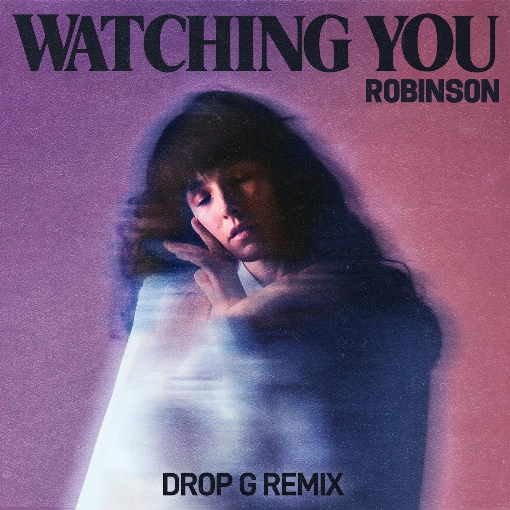 Watching You (Drop G Remix)
