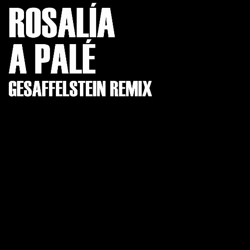 A Pale (Gesaffelstein Remix)