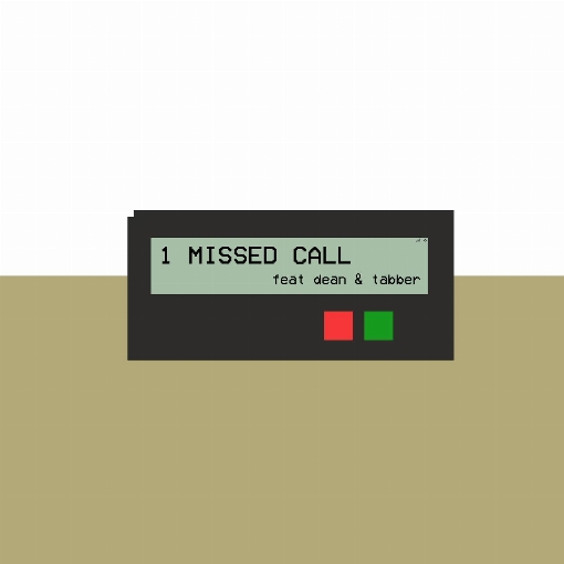 1 Missed Call feat. DEAN/TABBER