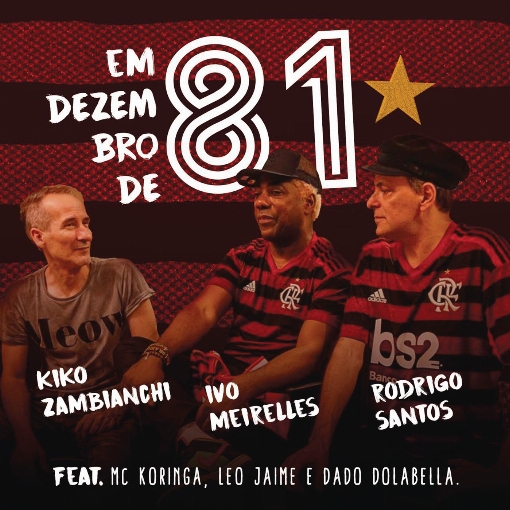 Em Dezembro de 81 feat. MC Koringa/Leo Jaime/Dado Dolabella