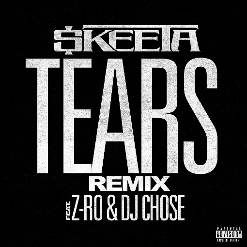Tears REMIX feat. Z-Ro/DJ Chose