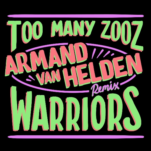 Warriors (Armand Van Helden Remix)