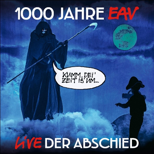 1000 Jahre EAV Live - Der Abschied