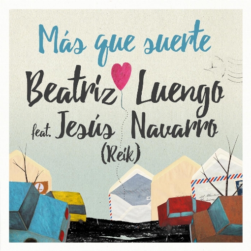 Mas Que Suerte feat. Jesus Navarro